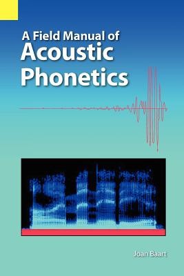 A Field Manual of Acoustic Phonetics foto