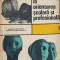 CONTRIBUTII LA ORIENTAREA SCOLARA SI PROFESIONALA-A. CHIRCEV, R. DASCALESCU, D. SALADE-242202