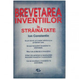 Ion Constantin - Brevetarea inventiilor in strainatate - 124426