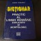 Gabriel Angelescu - Dictionar practic al limbii romane explicativ si morfologic