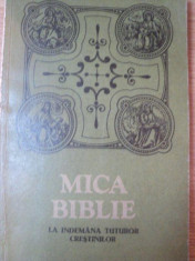 MICA BIBLIE CU ICOANE LA INDEMANA CRESTINILOR , 1990 foto