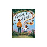 A Flicker of Hope: A Story of Migration