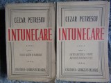 Cezar Petrescu - &Icirc;ntunecare, Ediție Definitivă 1943, 2 Vol., Editura Cugetarea, Carte Veche