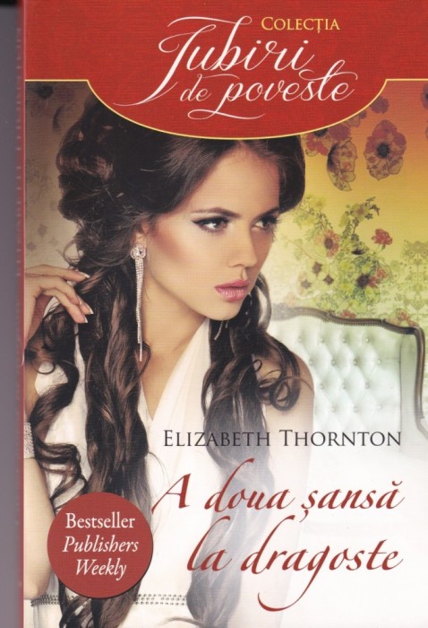 Elizabeth Thornton - A doua sansa la dragoste