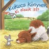 Kukucs k&ouml;nyvek - Ki alszik itt?
