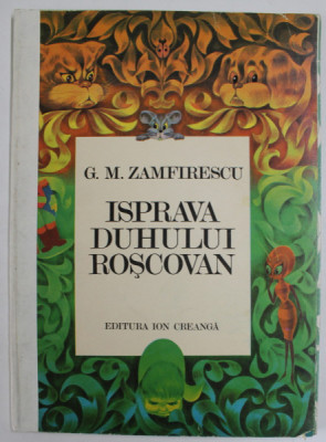 ISPRAVA DUHULUI ROSCOVAN de G. M. ZAMFIRESCU, 1982 foto