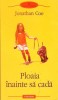 Ploaia Inainte sa Cada - Jonathan Coe, Polirom, 2009, Roman, Beletristica