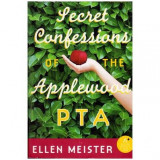 Ellen Meister - Secret confessions of the Applewood PTA - 111226