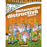 Matematica distractivă pentru pitici - Paperback brosat - Ilinca Neacșu - Trend