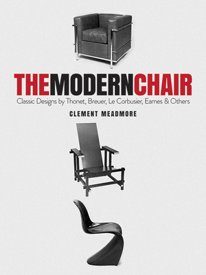 The Modern Chair: Classic Designs by Thonet, Breuer, Le Corbusier, Eames and Others foto