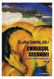 Chiriașul secundei vol. II - Paperback brosat - Florin Şindrilaru - Libris Editorial