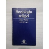 Max Weber - Sociologia religiei. Tipuri de organizari comunitare religioase