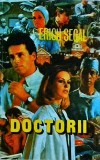 Erich Segal - Doctorii