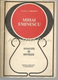 Mihai Eminescu. Analize Si Sinteze - Fanica N. Gheorghe, Editura Didactica si Pedagogica, 1977, Studii Literare