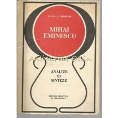 Mihai Eminescu. Analize Si Sinteze - Fanica N. Gheorghe