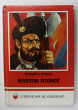 POVESTIRI ISTORICE de DUMITRU ALMAS , ilustratii de ANATOL BOGDAN , 1997