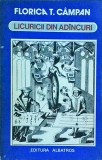 Cumpara ieftin Florica T. Campan - Licuricii din adancuri. Convorbiri despre fundamentele