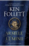 Armele luminii - Ken Follett