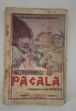 Carte veche Nazdravaniile lui Pacala Prelucrare de Anton Marcu Editura Ticu I Esanu