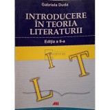 Gabriela Duda - Introducere in teoria literaturii, editia a II-a (Editia: 2006)