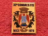 Insigna Ski-NICE (Franta)1979-Congresul 32-Federatia Internationala de ski
