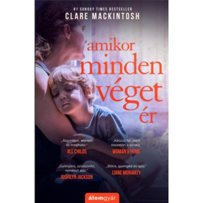 Amikor minden v&amp;eacute;get &amp;eacute;r - Clare Mackintosh foto