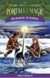 Portalul magic 25: Un narval in pericol - Mary Pope Osborne