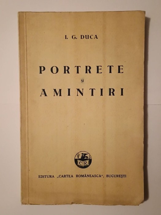 I. G. Duca - Portrete și amintiri (1932)