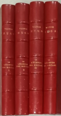 LA LEGENDE DES SIECLES par VICTOR HUGO , VOLUMELE I - IV , LEGATURA DEOSEBITA , COTOR PIELE , STARE F. BUNA , CCA. 1900 foto