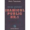 Horia Tecuceanu - Capitanul Apostolescu si inamicul public nr. 1 -