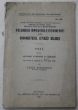 VALOAREA HIPERCHOLESTERINEMIEI IN DIAGNOSTICUL LITIAZEI BILIARE , TEZA DE DOCTORAT , prezentata de CONST. GHEORGHIU , 1926