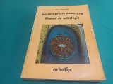 ASTROLOGIA &Icirc;N NOUA ERĂ * MANUAL DE ASTROLOGIE * DAN CIUPERCĂ * 1998 * 3 3 1