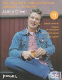 JAMIE OLIVER - ZILE MINUNATE CU BUCATARUL CARE SE DEZBRACA DE SECRETE NR. 11 / 2009