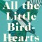 All the Little Bird-Hearts