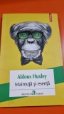 Maimuta si esenta - Aldous Huxley