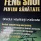 FENG SHUI PENTRU SANATATE