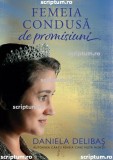 Femeia condusa de promisiuni - Editura Scriptum