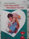 CAND DRAGOSTEA INFLORESTE DIN NOU-GRACE GOODWIN-344296