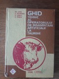 Ghid tehnic al operatorului de insamantari artificiale la taurine / R3P3S, Alta editura