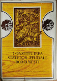 Constituirea statelor feudale romanesti (cu dedicatia si autografele autorilor) - Nicolae Stoicescu (coord.)