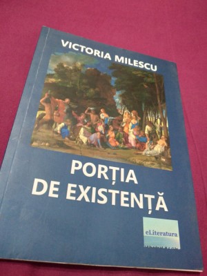 PORTIA DE EXISTENTA -VICTORIA MILESCU 2018 AUTOGRAF SI DEDICATIE AUTOR foto