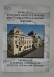 Catalogul Bancnotelor Monedelor si Medaliilor emise de Banca Nationala a Romaniei 1990-2004