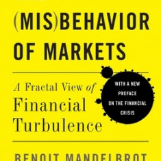 The (MIS)Behavior of Markets: A Fractal View of Risk, Ruin, and Reward