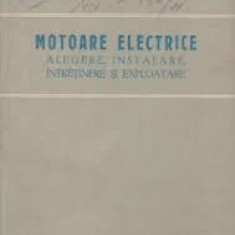 B. Feldman - Motoare electrice. Alegere, instalare, întreținere și exploatare