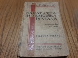 SANATATEA SI FERICIREA IN VIATA (Reeducatia prin Sine Insusi) - I. M. Petrescu, Alta editura