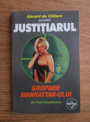Don pendleton - Groparii Manhattan-ului ( JUSTITIARUL 8 ) * foto