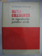 DIMITRIE GHERASIM - BUNA-CREDINTA in raporturile juridice civile foto