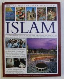 THE COMPLETE ILLUSTRATED GUIDE TO ISLAM by RAANA BOKHARI and MOHAMMAD SEDDON , 2009