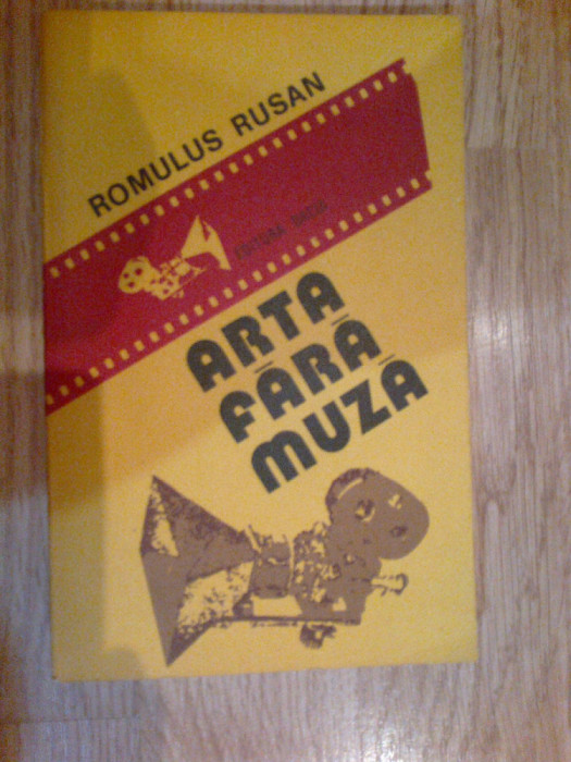 x ARTA FARA MUZA (FILMELE SI MARTORII LOR) - ROMULUS RUSAN