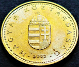 Moneda 1 FORINT - UNGARIA, anul 2003 * cod 1871